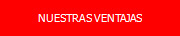 NUESTRAS VENTAJAS